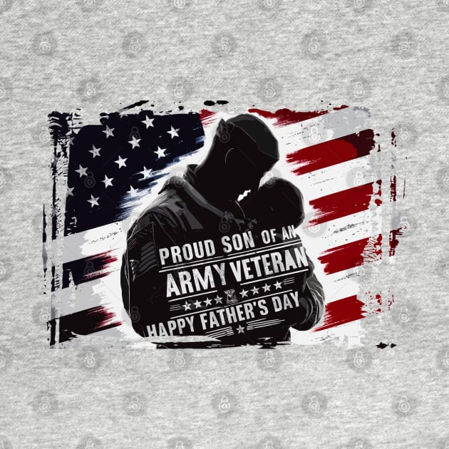 Proud Son Of an Army Veteran by T-shirt US